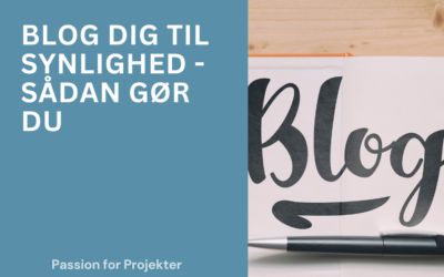 Blog dig til synlighed – sådan gør du