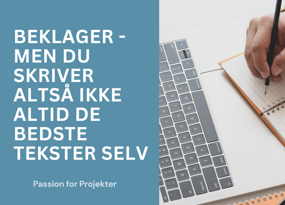 Beklager - men du skriver altså ikke altid de bedste tekster selv