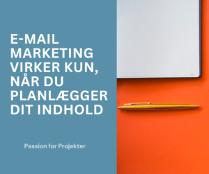 email marketing virker ved planlægning